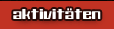 Aktivitäten
